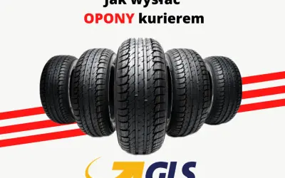 Jakim kurierem wysłać opony? Sprawdź, jak uniknąć problemów z wysyłką